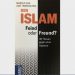 Der Islam – Feind oder Freund? Der Islam – Feind oder Freund?
